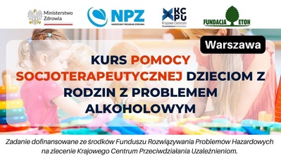 Kurs pomocy socjoterapeutycznej dzieciom z rodzin z problemem alkoholowym - Warszawa