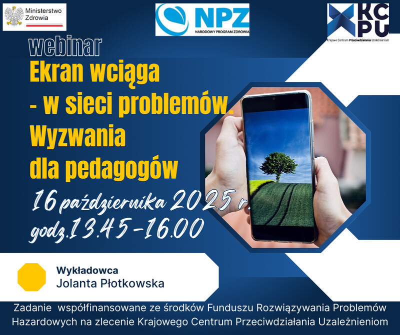 „Ekran wciąga – w sieci problemów. Wyzwania dla pedagogów”. Jak rozpoznać i przeciwdziałać nadmiernemu korzystaniu z technologii u dzieci i młodzieży.