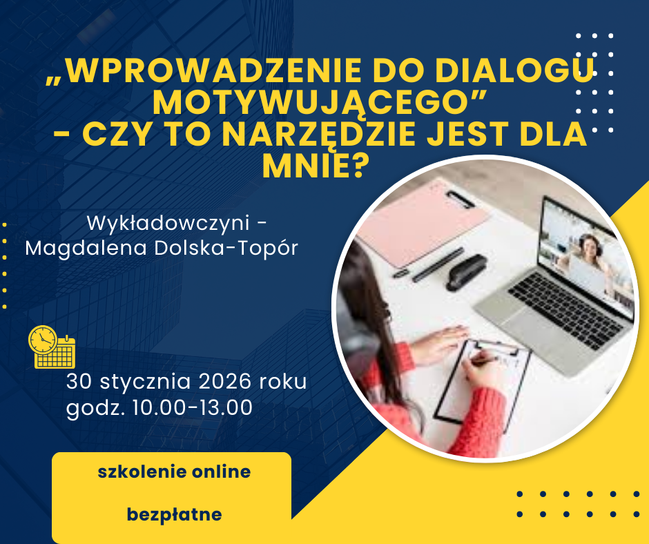 „Wprowadzenie do Dialogu Motywującego”- czy to narzędzie jest dla mnie? 