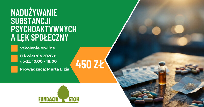 Nadużywanie substancji psychoaktywnych a lęk społeczny