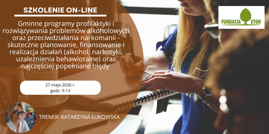 Gminne programy profilaktyki i rozwiązywania problemów alkoholowych oraz przeciwdziałania narkomanii  -  skuteczne planowanie, finansowanie i realizacja działań oraz najczęściej popełniane błędy
