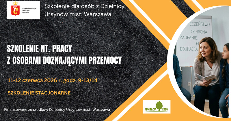 Szkolenie nt. pracy z osobami doznającymi przemocy Dzielnica Ursynów m.st.Warszawa