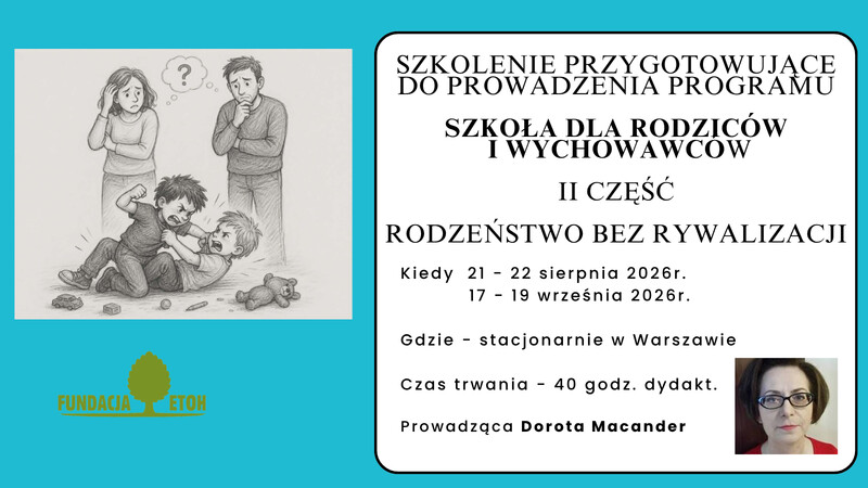 Szkoła dla rodziców i wychowawców II część 