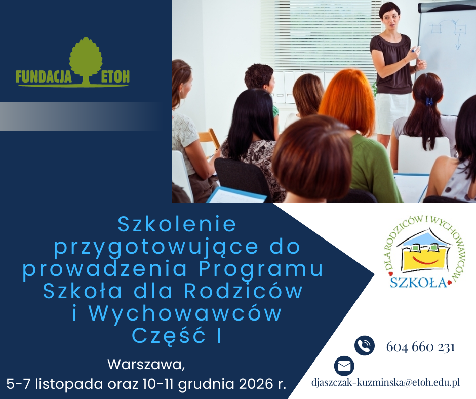 Szkolenie przygotowujące do prowadzenia Programu Szkoła dla rodziców i wychowawców część I
