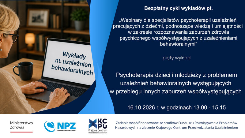 Psychoterapia dzieci i młodzieży z problemem uzależnień behawioralnych występujących w przebiegu innych zaburzeń współwystępujących 