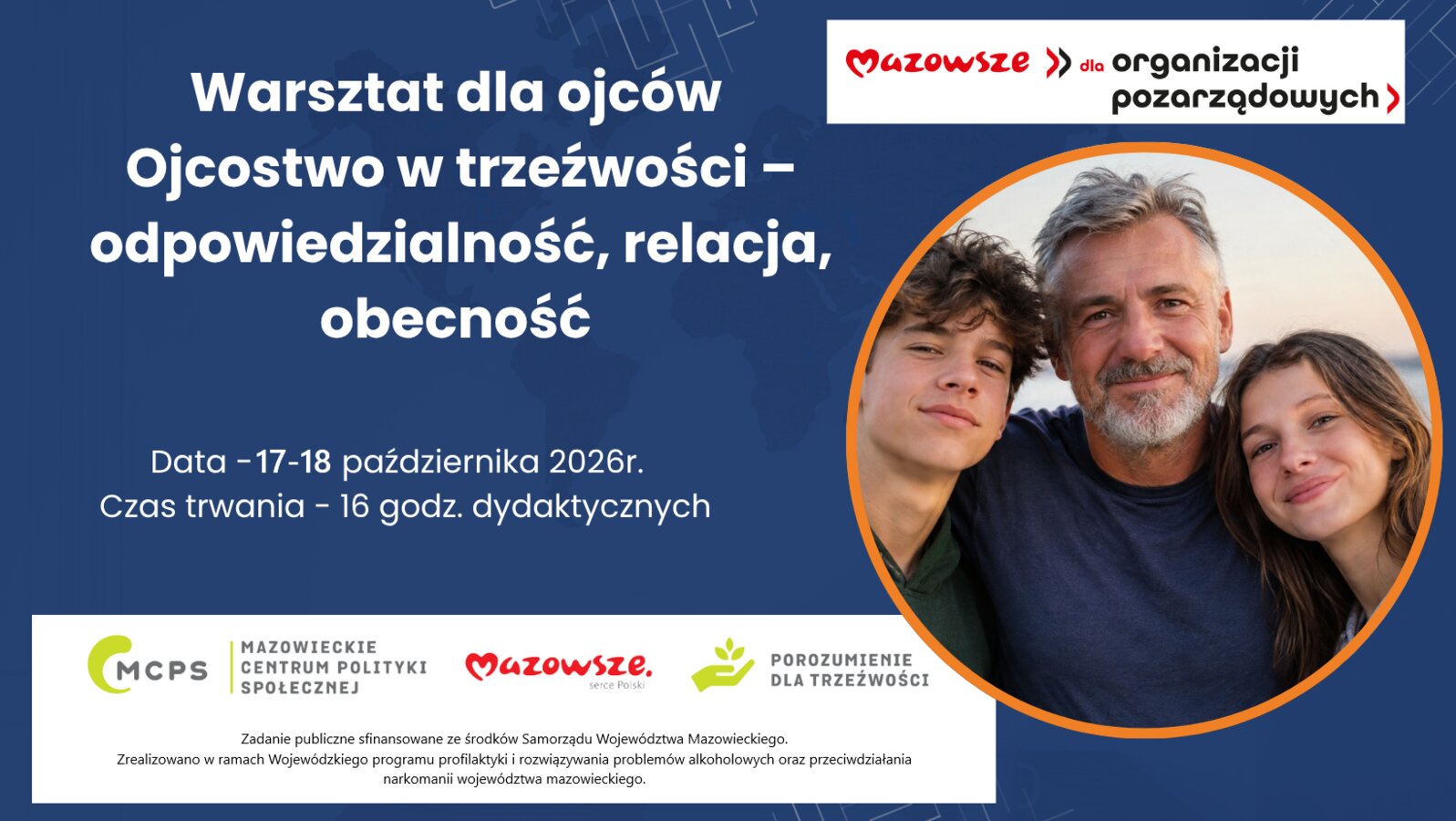 Ojcostwo w trzeźwości – odpowiedzialność, relacja, obecność  -Warsztat dla ojców